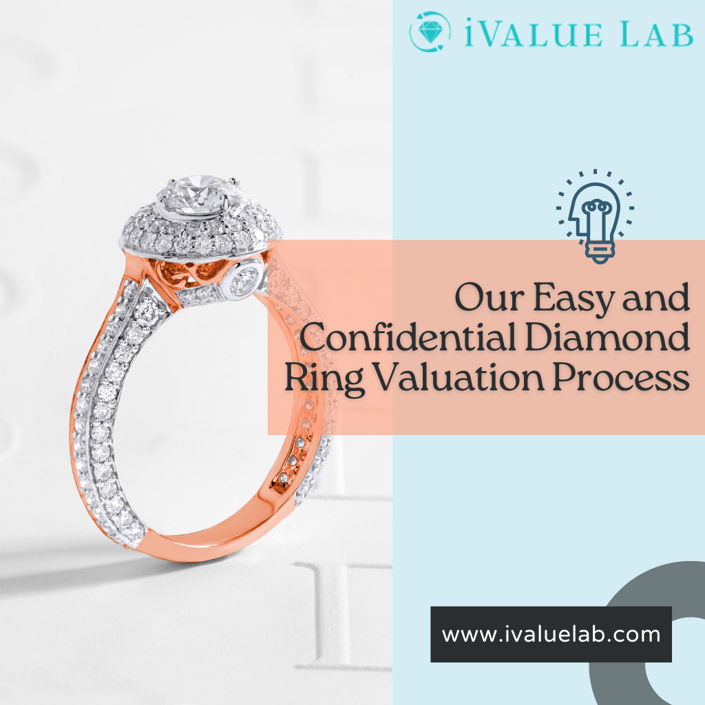 Our Easy and Confidential Diamond Ring Valuation Process